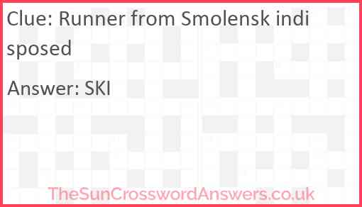 Runner from Smolensk indisposed Answer