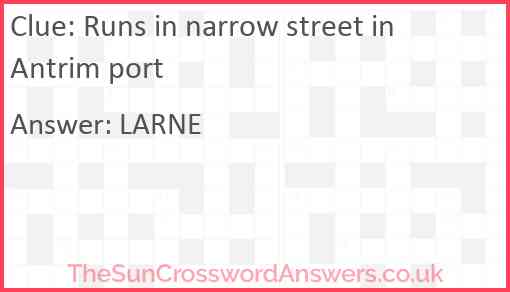 Runs in narrow street in Antrim port Answer