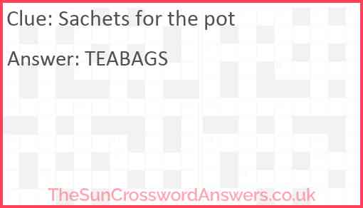 Sachets for the pot Answer