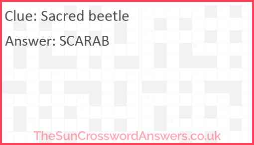 Sacred beetle crossword clue TheSunCrosswordAnswers co uk