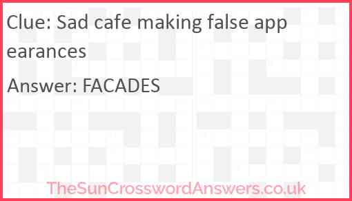 Sad cafe making false appearances Answer