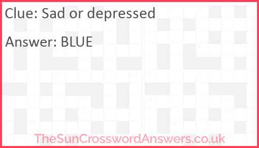 Sad or depressed Answer