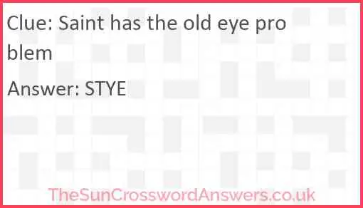 Saint has the old eye problem Answer