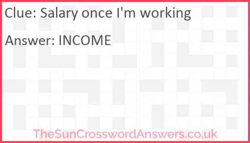 Salary once I'm working Answer