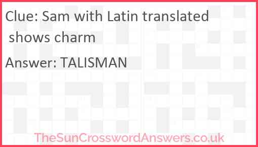 Sam with Latin translated shows charm Answer