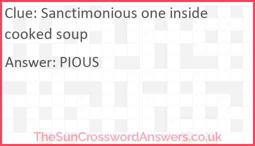Sanctimonious one inside cooked soup Answer