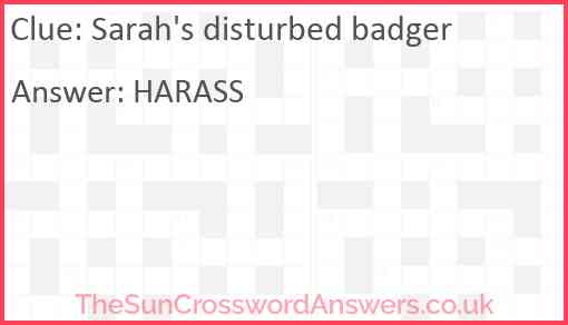Sarah's disturbed badger Answer