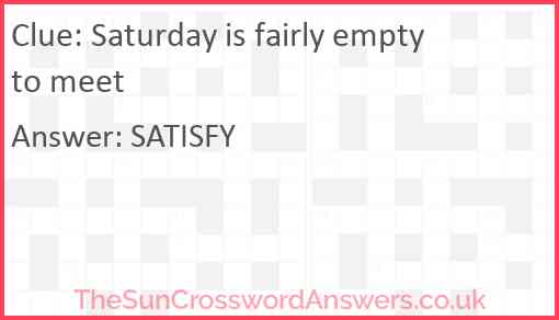 Saturday is fairly empty to meet Answer