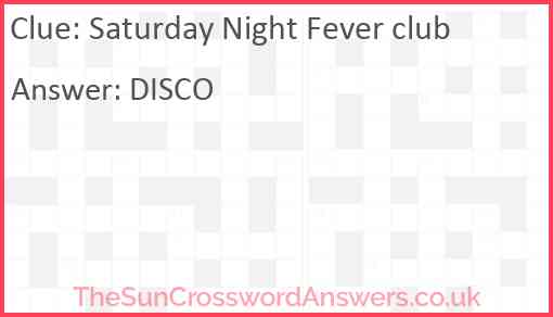 Saturday Night Fever club Answer