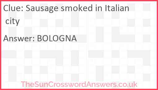 Sausage smoked in Italian city Answer