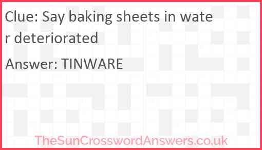 Say baking sheets in water deteriorated Answer