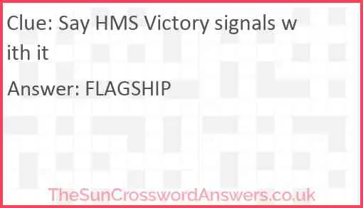 Say HMS Victory signals with it Answer