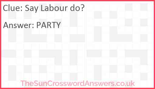 Say Labour do? Answer