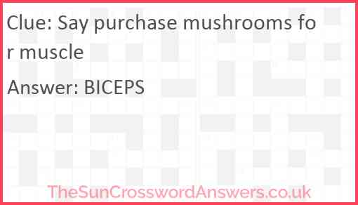 Say purchase mushrooms for muscle Answer