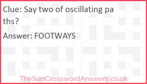Say two of oscillating paths? Answer