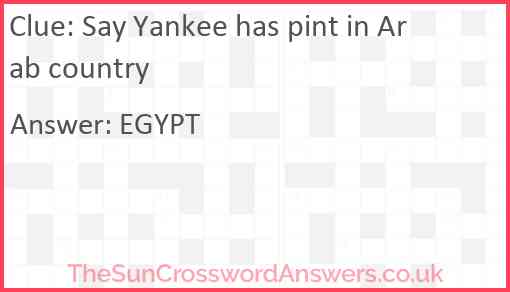 Say Yankee has pint in Arab country Answer
