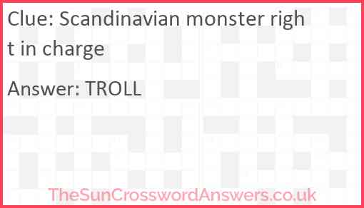 Scandinavian monster right in charge Answer