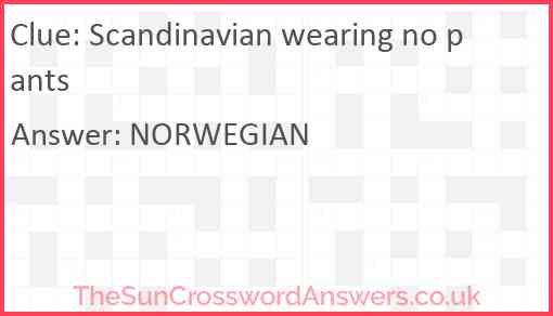 Scandinavian wearing no pants Answer
