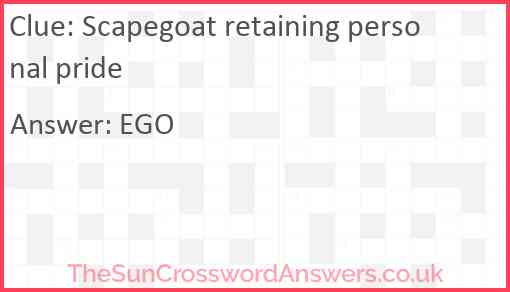 Scapegoat retaining personal pride Answer