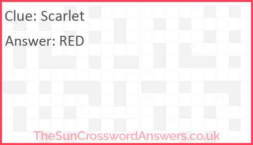Scarlet crossword clue TheSunCrosswordAnswers co uk