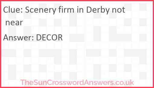 Scenery firm in Derby not near Answer