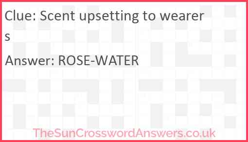 Scent upsetting to wearers crossword clue TheSunCrosswordAnswers co uk