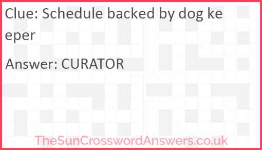 Schedule backed by dog keeper Answer