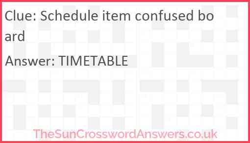 Schedule item confused board Answer