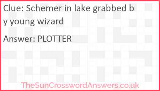 Schemer in lake grabbed by young wizard Answer