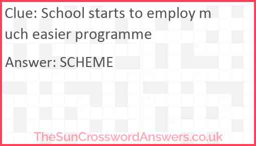 School starts to employ much easier programme Answer