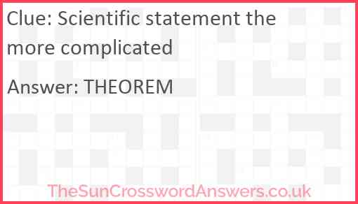 Scientific statement the more complicated Answer
