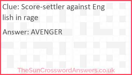 Score-settler against English in rage Answer