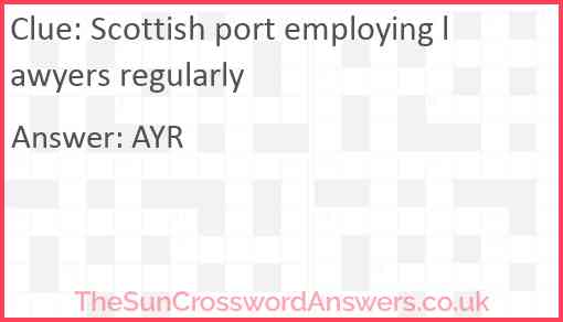 Scottish port employing lawyers regularly Answer