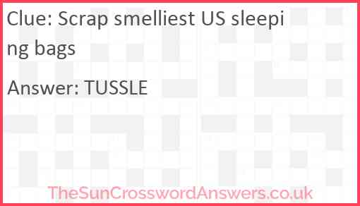 Scrap smelliest US sleeping bags Answer
