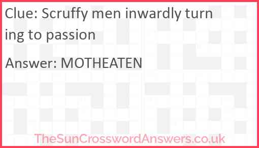 Scruffy men inwardly turning to passion Answer