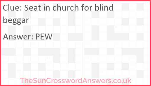 Seat in church for blind beggar Answer