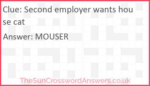 Second employer wants house cat Answer