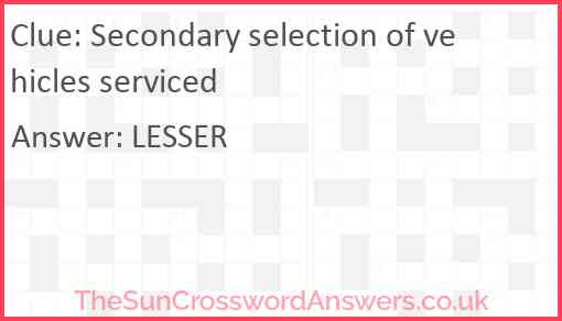Secondary selection of vehicles serviced Answer
