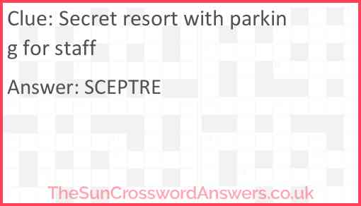 Secret resort with parking for staff Answer