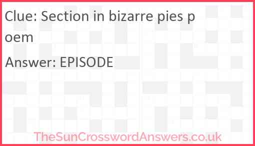 Section in bizarre pies poem Answer