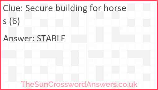 Secure building for horses (6) Answer