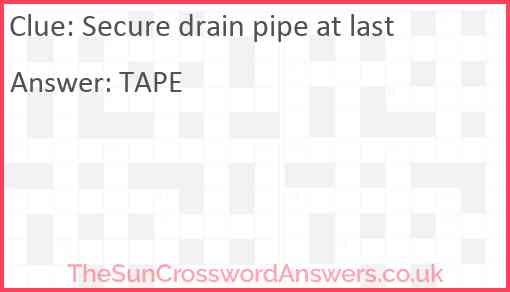 Secure drain pipe at last Answer