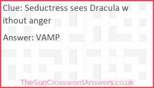 Seductress sees Dracula without anger Answer