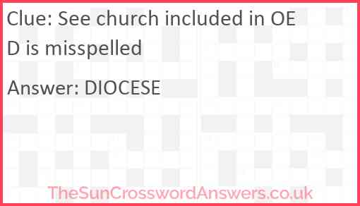 See church included in OED is misspelled Answer