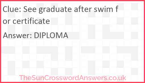 See graduate after swim for certificate Answer