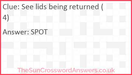 See lids being returned (4) Answer