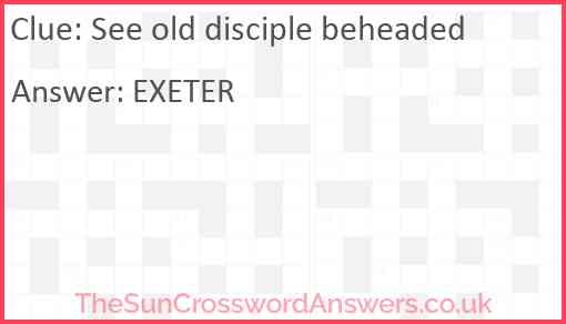 See old disciple beheaded Answer