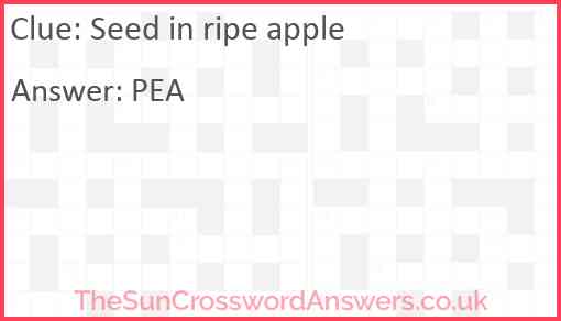 Seed in ripe apple Answer