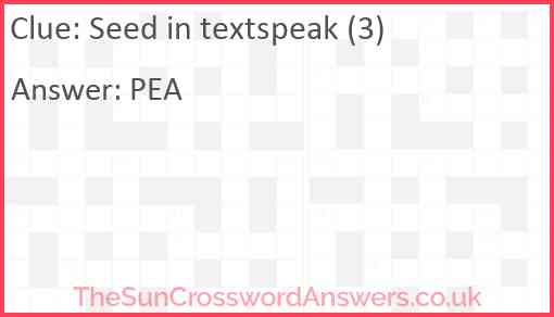 Seed in textspeak (3) Answer