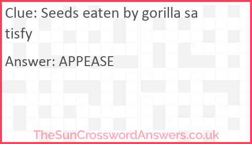 Seeds eaten by gorilla satisfy Answer
